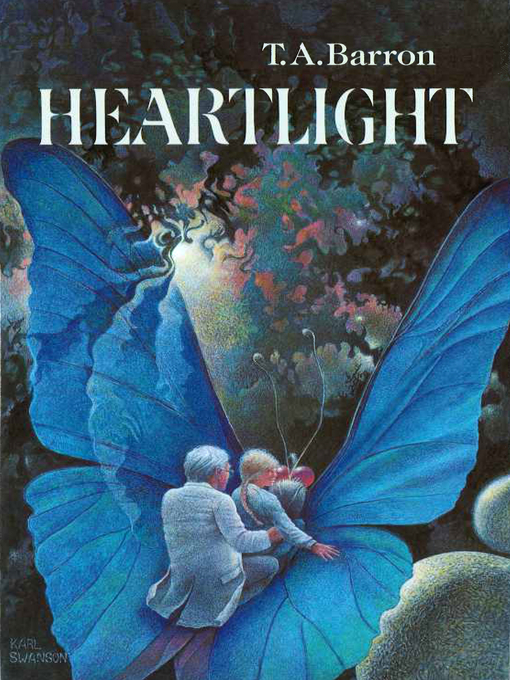 Title details for Heartlight by T. A. Barron - Available